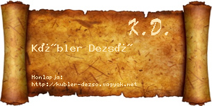 Kübler Dezső névjegykártya